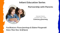 Infant Education Series- Partnership with Parents -Empower Parents  to support their  Child’s  Literacy Journey