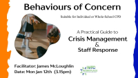 Behaviours of Concern - A Practical Guide to   Crisis Management &  Staff Response